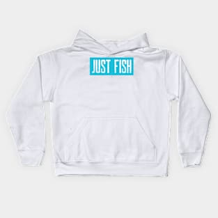 Just Fish! Kids Hoodie